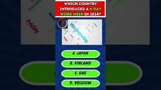 Can You Guess Which Country Introduced a 4-Day Work Week in 2024? 🌍💼 #shorts #latestnews