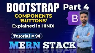 Bootstrap Buttons Explained in Hindi | Complete Guide with Variants, Sizes, Outline | MERN Stack #94