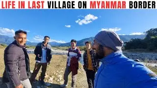 Life In Vijaynagar || India Myanmar Border || Unseen Arunachal || Ep.09 ||