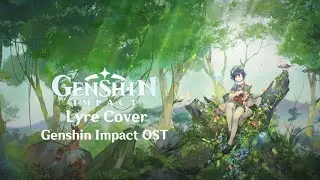 Genshin Impact Lyre Cover OST [Dradon Spine, Ganyu, Zhongli, Eula Theme Song] (Medley)