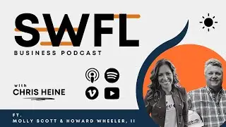 Molly Scott & Howard Wheeler, II from Chris-Tel Construction: SWFL Business Podcast Ep 11