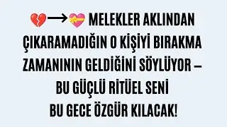 O Kişiyi Bırakma Zamanı Geldi—Bu Sana Yardımcı Olacak.
