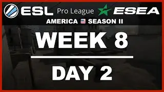 ESL ESEA NA S2 W8D2 All Matches | C9 vs coL, TL vs CQ, CLG vs CQ, LG vs WFX, 3sUP vs NME