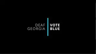 Deaf Georgia Vote Blue (Captioned)