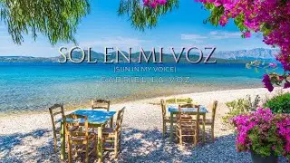 Gabriel La Voz &mdash; Sol En Mi Voz | Sessions on the Green