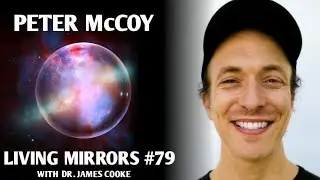 Radical Mycology with Peter McCoy | Living Mirrors #79