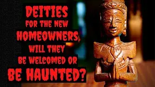Deities For The New Home Owners - Audio Bedtime Horror Story (Episode 58)