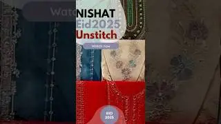 Nishat Linen  Eid 2025 unstitched Embroidered Suit Collection | #EidCollection #ramadancollections