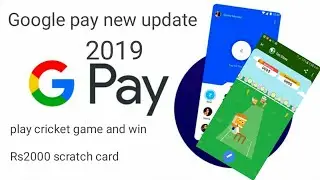 Google pay new update play cricket game and win(Rs2000) free scratch card