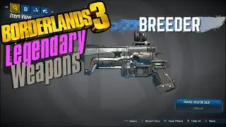 BORDERLANDS 3 | *BREEDER* Legendary Weapons Guide