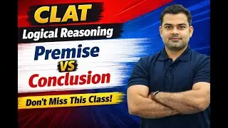 Logical Reasoning 01 | Basic Critical Reasoning | CLAT