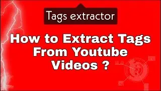 How to extract Youtube video tags | extract tags from Youtube video | tags extractor