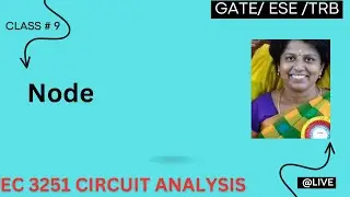 #Node || Class#9 || #EC3251_CIRCUITANALYSIS || #GATE_ECE || #TRBexam
