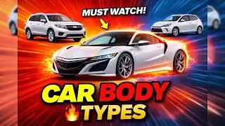 Car Body Types Explained | Sedan, SUV, Hatchback, Crossover & More