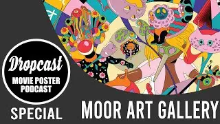 DROPCAST&nbsp;- Movie Poster Podcast - Moor Art Gallery