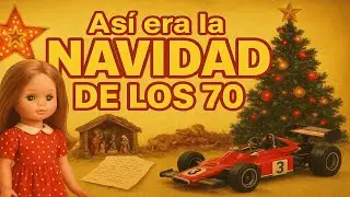 La Navidad de los 70 en España que YA NUNCA VOLVERÁ: así la vivíamos de verdad