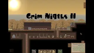 Grim Nights II / Grim Nights 2  001- Guide / Tips To This New Little Colony BuilderGame