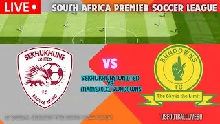 LIVE Sekhukhune United vs Mamelodi Sundowns | South Africa PSL 2026 | SP Football Simulation | Score