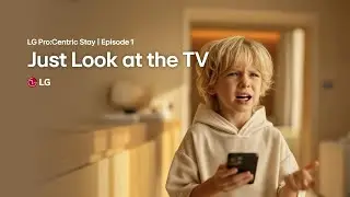 [LG Pro:Centric Stay] Ep.1 Just look at the TV