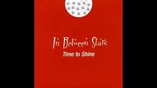 In Between Stars - Time To Shine (2001)