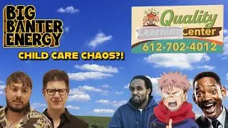 CHILDCARE CHAOS!?(BBE PODCAST EP. 005)