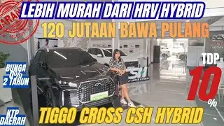 CHERY TIGGO CROSS CSH ‼️ HYBRID TERMURAH DI INDONESIA CICILAN 3 JUTAAN 