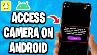 Как получить доступ к камере в Snapchat на Android
