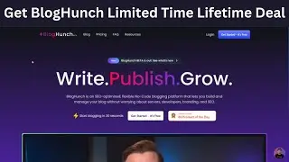 BlogHunch Review; Lifetime Deal - The next-generation blogging platform in 2026