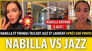 NABILLA VS JAZZ : NABILLA ET THOMAS VERGARA TACLENT JAZZ ET LAURENT BILLIONAIRE APR&Egrave;S UNE PHOTO