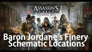 Assassin's Creed Syndicate - Baron Jordane's Finery Schematic Location
