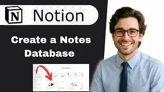 Как создать базу данных заметок в Notion (полное руководство)