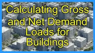 Calculating Gross and Net Demand Loads for Buildings