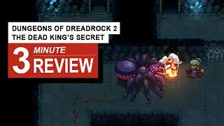 Dungeons of Dreadrock 2 &ndash; The Dead King&rsquo;s Secret Review In 3 Minutes | GamingByte