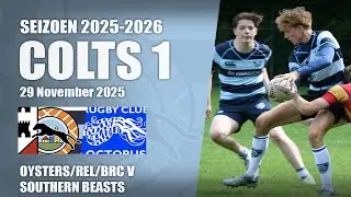 CL Oysters/REL/BRC Colts 1 V CL Southern Beasts - 29 Nov 2025 | Rugby U18