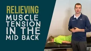 Relieving Muscle Tension in the Mid Back | Chiropractor for Middle Back Pain in Springfield, IL