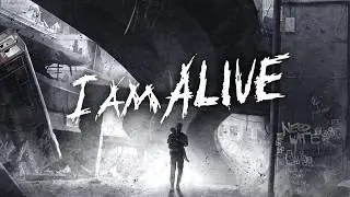 I Am Alive | Bievenido a Haventon