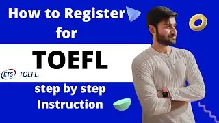 How to register for TOEFL | Complete step by step instruction