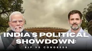 India's Political Showdown: BJP vs. Congress | India