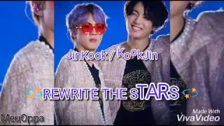 Jinkook KookJin - Rewrite the Stars 💫