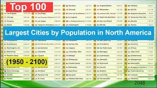 Top 100 | Largest Cities by Population in North America (1950 - 2100) North America's Urban Areas