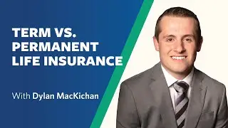 Term vs. Permanent Life Insurance &ndash; what&rsquo;s the best option for you?