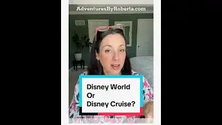 Disney World or Disney Cruise Vacation | Adventures By Roberta