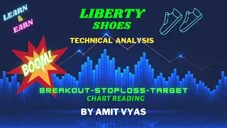 BEST STOCK !LIBERTY SHOES ! STOCK ANALYSIS ! LEARN & EARN ! 18/07/2021