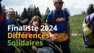 Finaliste cat&eacute;gorie &laquo;Ensemble, plus forts&raquo;: Diff&eacute;rences Solidaires, Jaun FR | Sanitas Challenge 2024