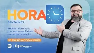 HORA D SANTA INÊS 08 01 2026