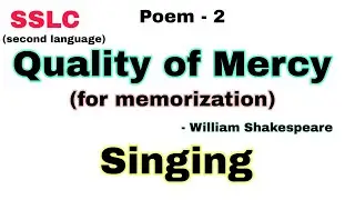 quality of mercy | Poem 2 |Song | SSLC