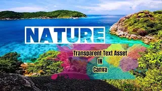 Let's make Transparent text in canva | tutorial | texteffect| #canvatutorial #texteffect