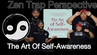 Zen Trap Perspective | Book Review | The Art Of Self-Awareness By Patrick King