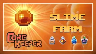 Core Keeper 1.1.2 Простое выращивание слизней