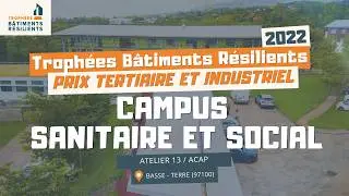 TBR 2022 - Prix Tertiaire & Industriel : Campus Sanitaire et Social à Saint-Claude, Guadeloupe
